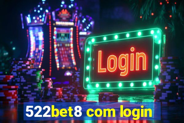 522bet8 com login